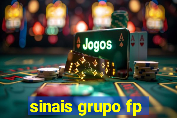 sinais grupo fp